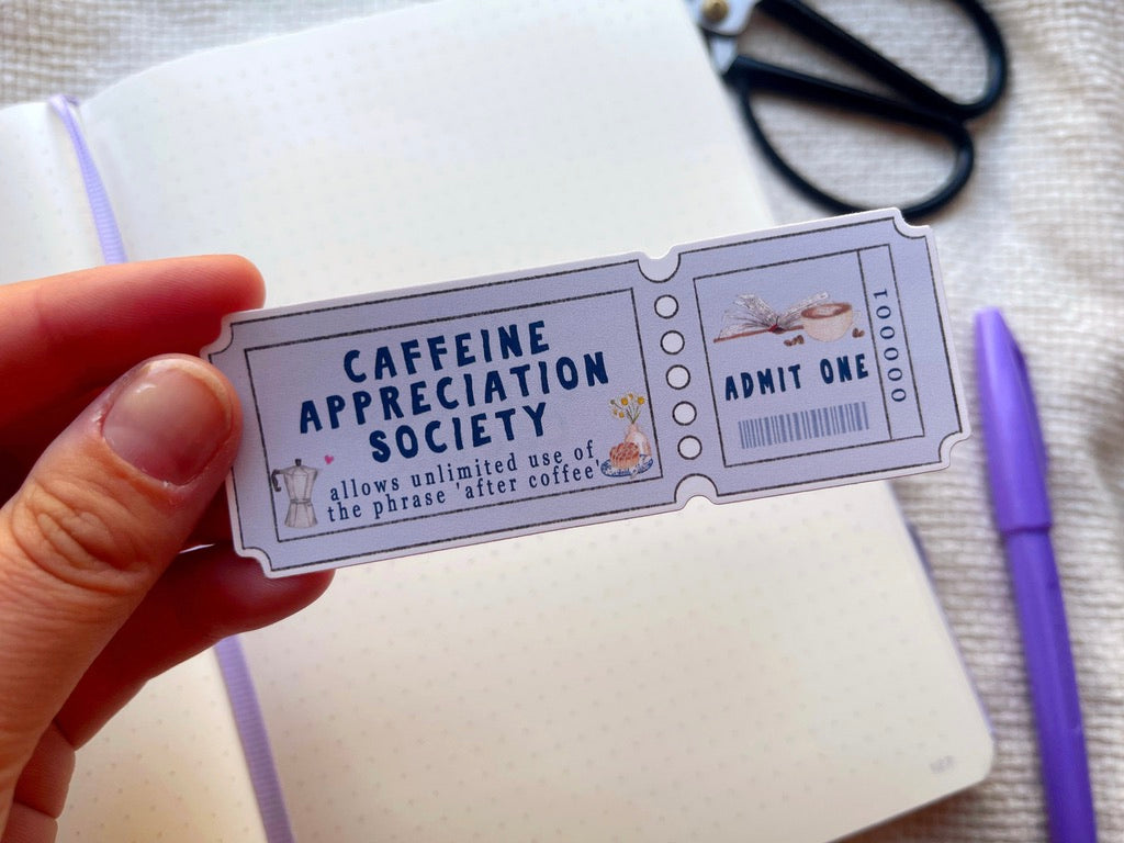 Caffeine Appreciation Society Ticket Sticker